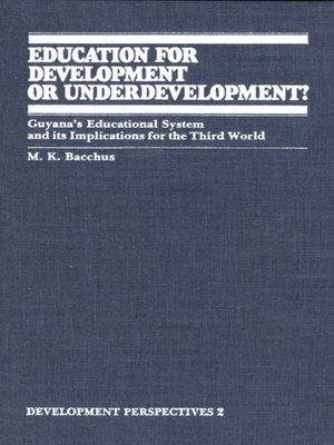 cover image of Education for Development or Underdevelopment?